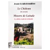 Livre Le Château du vicomte Masers de Latude - Le célèbre évadé de la Bastille JL. Bessière - La Fontesole